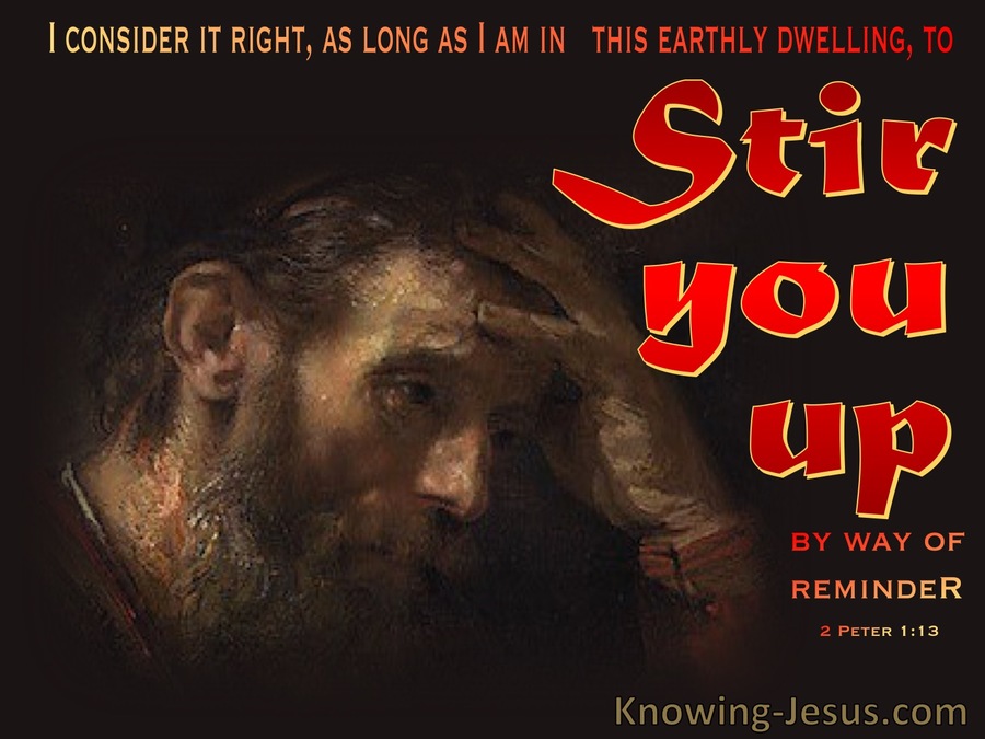 2 Peter 1:13 Stir Up By Way Of Reminder (red)